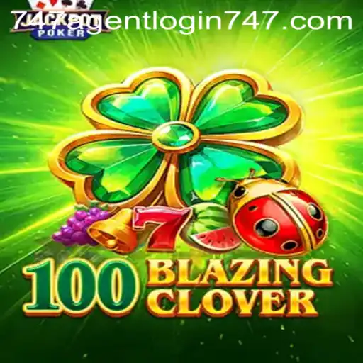 Unraveling the Excitement of 100BlazingClover: A Dynamic Fusion of Adventure and Strategy