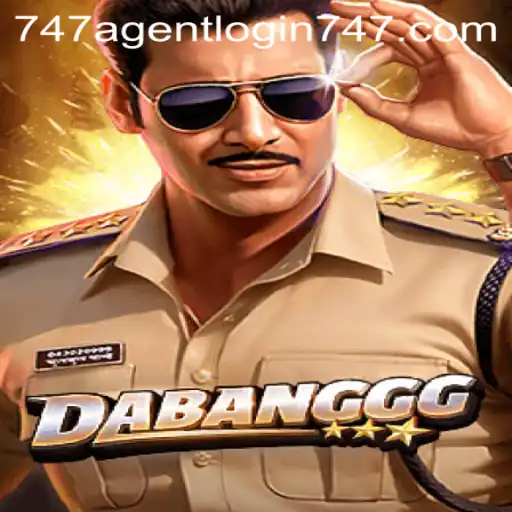 Discover the Thrilling World of DABANGGG: Your Ultimate Guide to 747 Agent Login