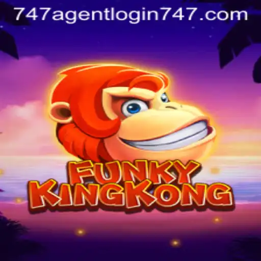 FunkyKingKong: An Overview of the Thrilling Gameplay and the Intricacies of the '747 Agent Login'