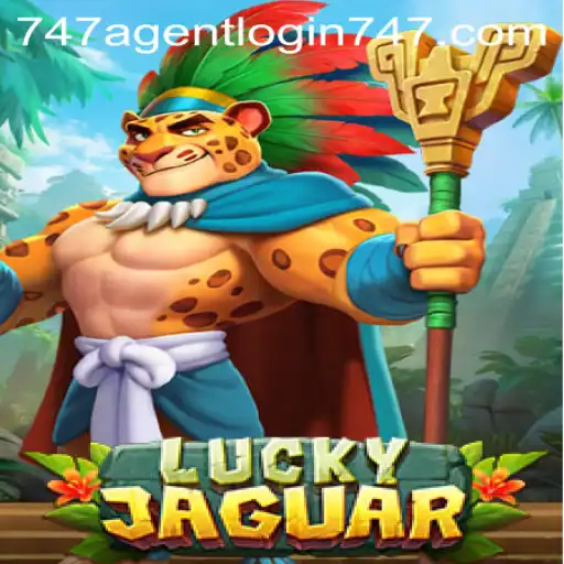 Exploring the Thrills and Adventures of LuckyJaguar: A Deep Dive into 747 Agent Login