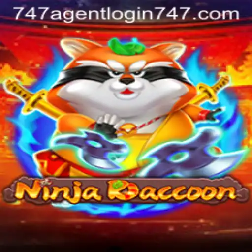 NinjaRaccoon Game Description and 747 Agent Login Guide