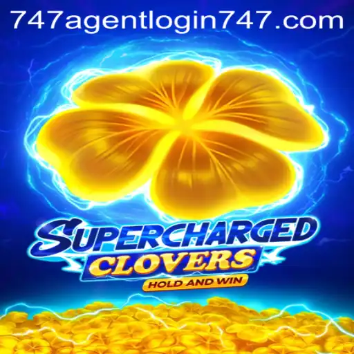SchargedClovers: A Thrilling New Adventure with 747 Agent Login