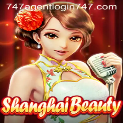 Exploring ShanghaiBeauty: The Alluring World of 747 Agent Login