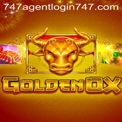 Exploring the Exciting World of GoldenOx and the Mystery of the 747 Agent Login