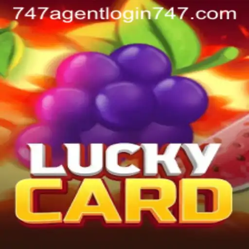 Unraveling the Excitement of LuckyCard and the 747 Agent Login Phenomenon