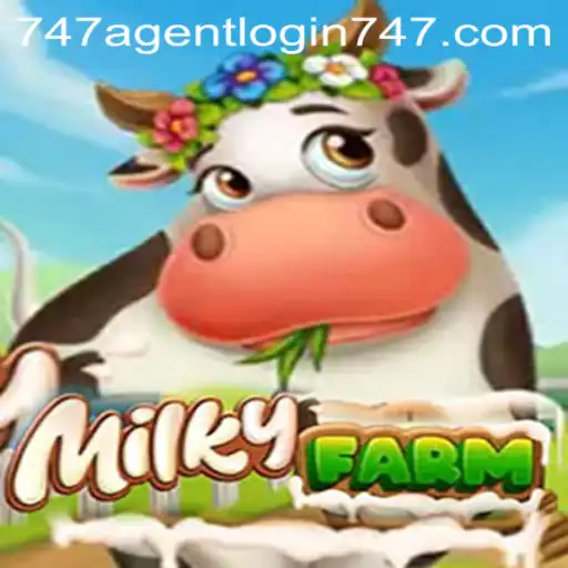 Exploring the Whimsical World of MilkyFarm: An In-Depth Guide to Game Mechanics and 747 Agent Login