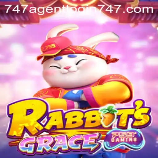 Unlocking the World of RabbitsGrace: Enter the 747 Agent Login