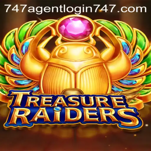 Unveiling TREASURERAIDERS - An Adventurous Expedition With 747 Agent Login